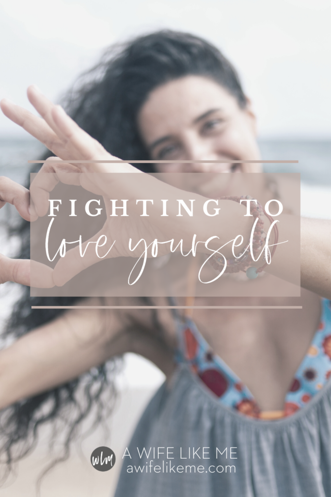 Fighting to Love Yourself