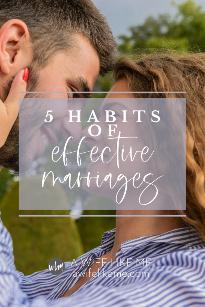 5 Habits of Effective Marriages