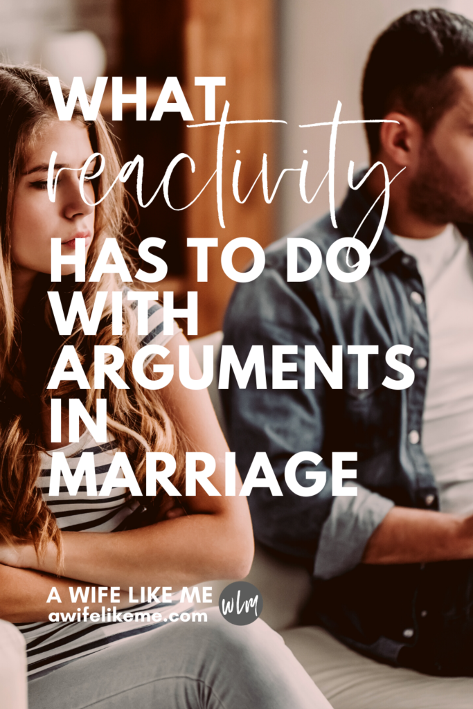 What Reactivity Has to do With Arguments in Marriage
