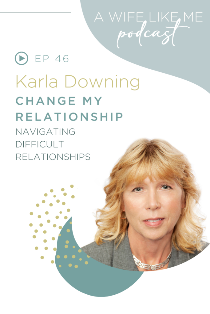 Change my relationship - navigating difficult relationships.