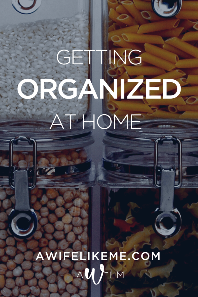 Getting organized at home.