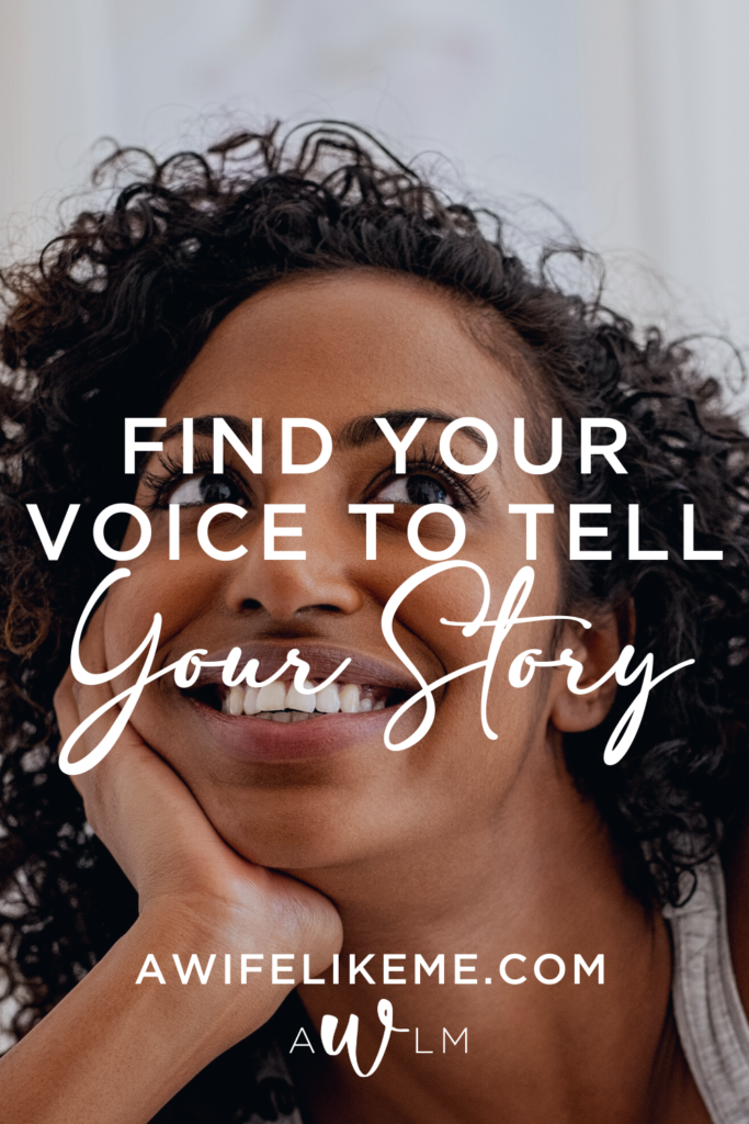 Find Your Voice To Tell Your Story
