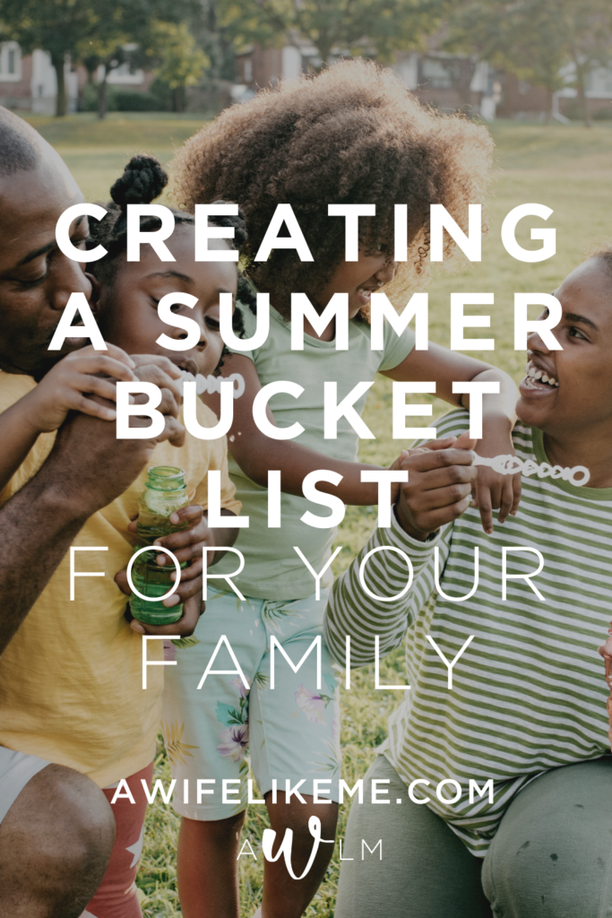 Creating a summer bucket list for your family