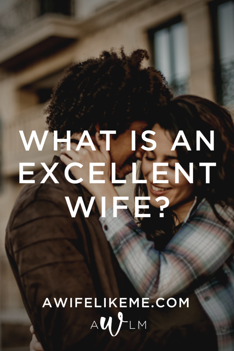 What Is An Excellent Wife