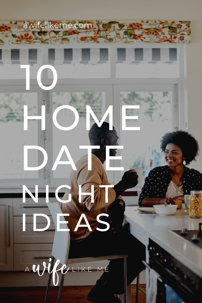 10 Home Date Night Ideas