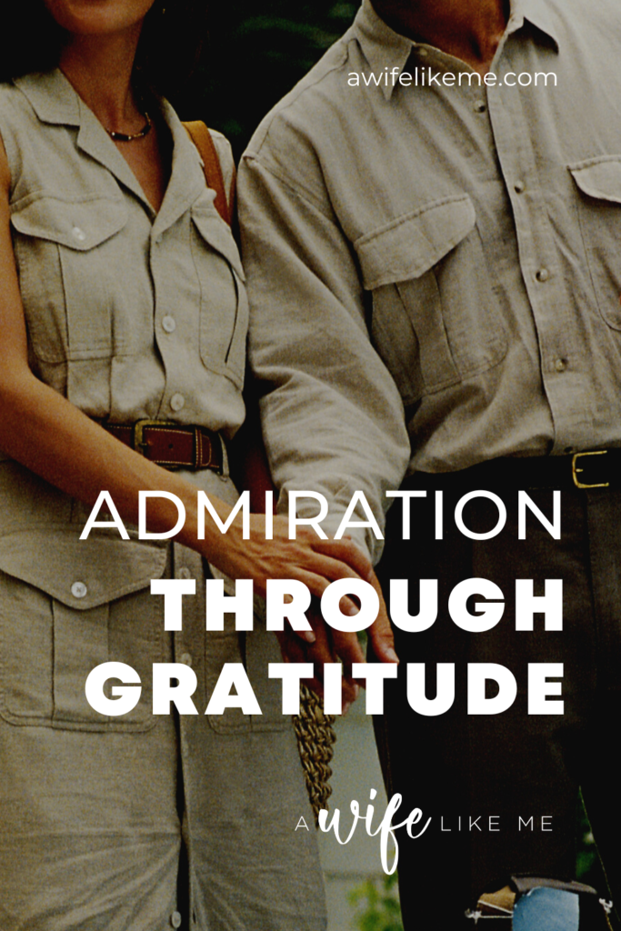 Admiration Through Gratitude