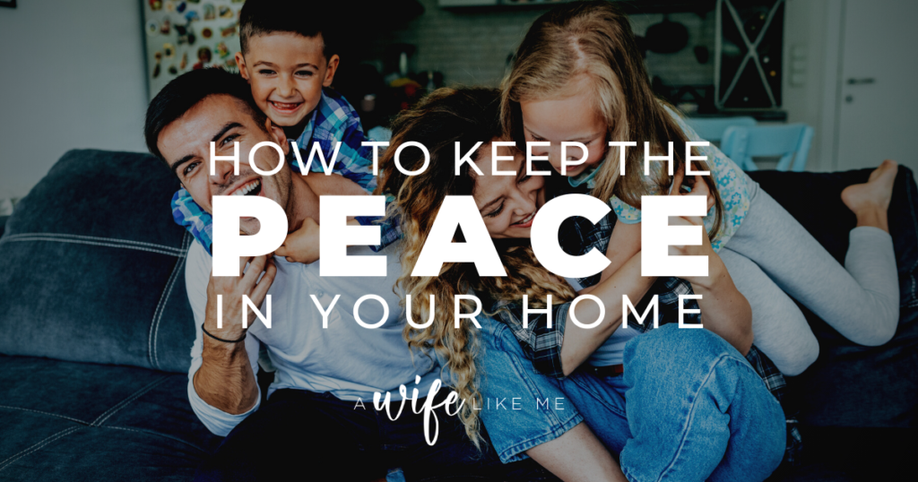 How to Keep the Peace in Your Home