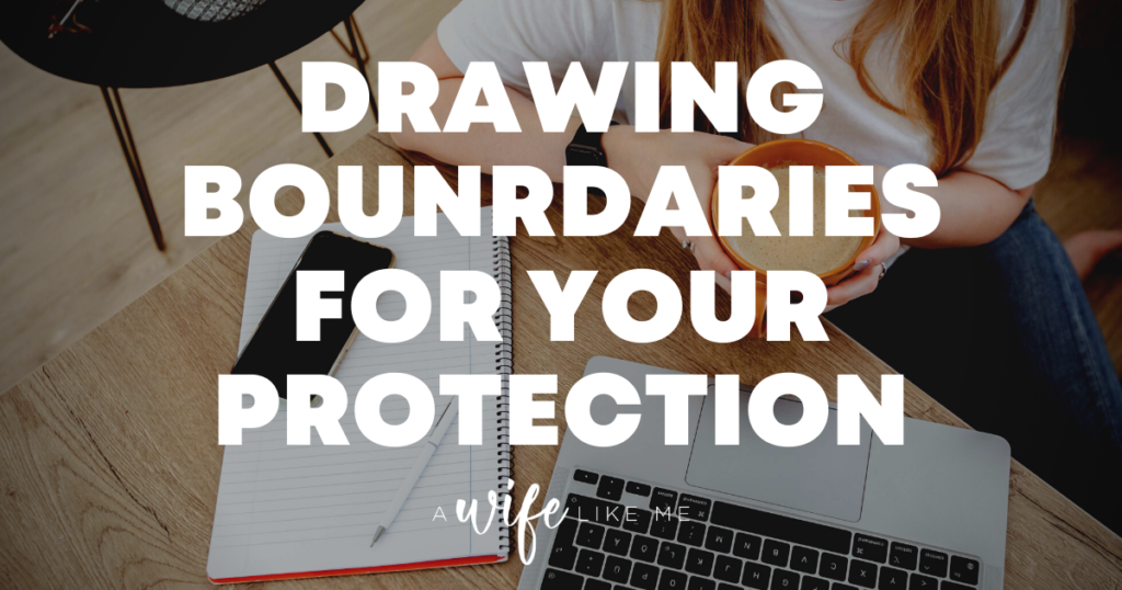 Drawing Boundaries for Your Protection