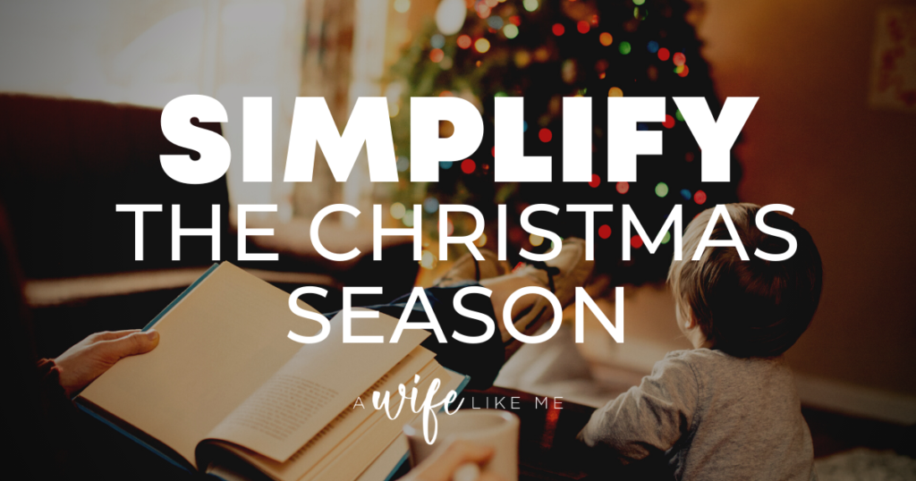 Simplify the Christmas Season