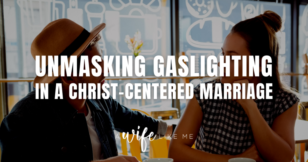 Unmasking Gaslighting in Marriage